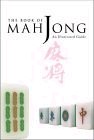 Mah Jong: An Illustrated Guide