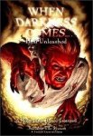 When Darkness Comes: Hell Unleashed