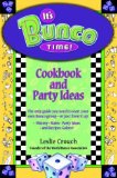 It's Bunco Time! Cookbook and Party Ideas