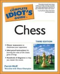 The Complete Idiot`s Guide to Chess
